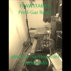 Frawstakwa/Just Another Hip Hop Joint!/Hacked Mix