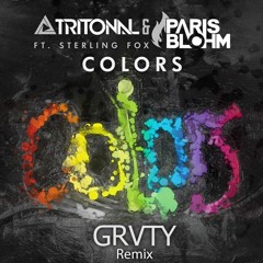 Colors (GRVTY Remix)*FREE DOWNLOAD*