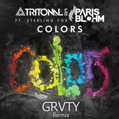 Colors (GRVTY Remix)*FREE DOWNLOAD*