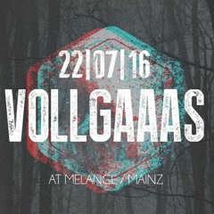 VOLLGAAAS, Melange (22.07.16)