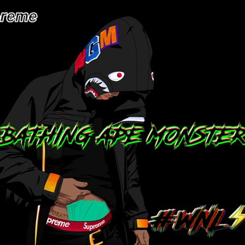 Stream LYNX SUPREME WGM Bathing Ape Monster by LYNX SUPREME Listen online for free on SoundCloud