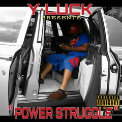 "Power Struggle" - Y Luck