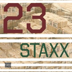 23Staxx - Young2three , Calistaxx Prod. by Teflon Sean