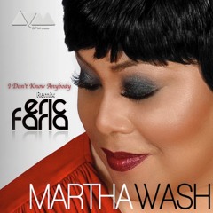 Martha Wash - I Don't Know Anybody (Eric Faria Remix)  --------- FREE DOWNLOAD