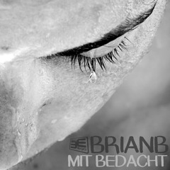 BRIANB - MITBEDACHT (TC Vinyl Set) 2016