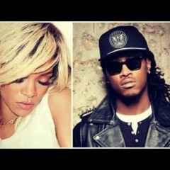 Rihanna Ft Future Wine On Me
