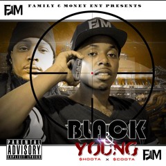 Black & Young ft FNM $coota