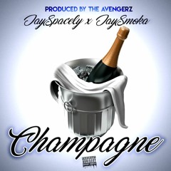 Champagne - JaySpacely ft JaySmoka [Prod By The Avengerz]