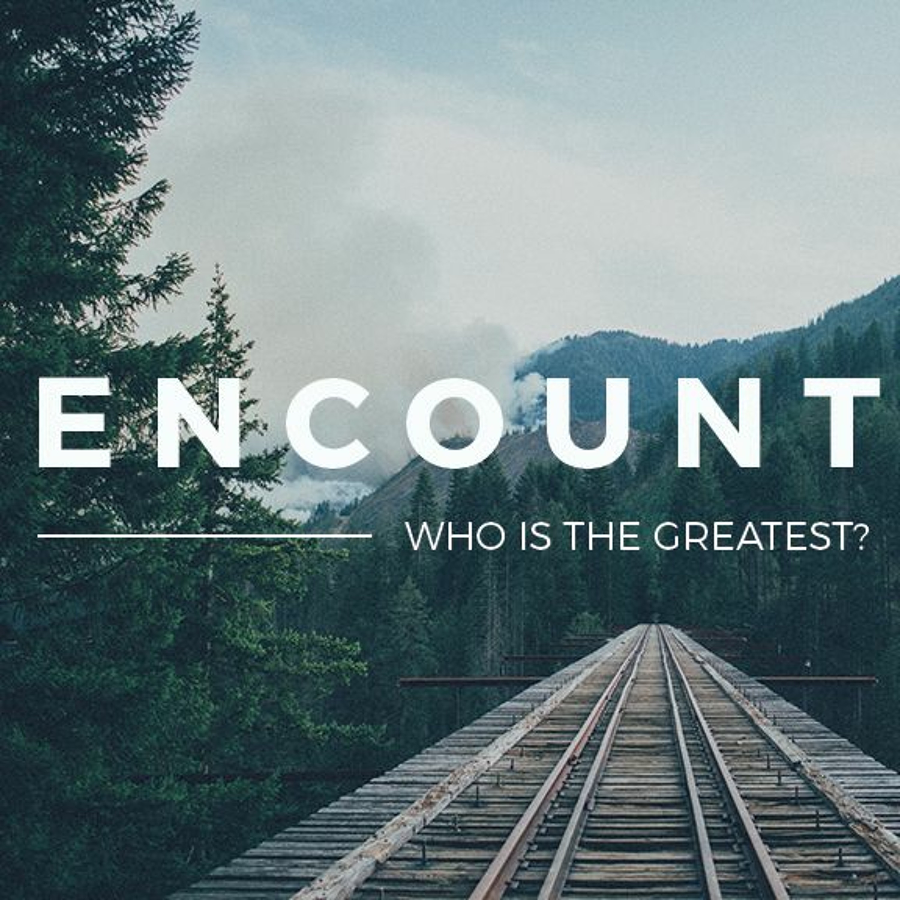 Encounters: Who is the Greatest? (Mark 9:30-50) | Chris - Sunday 24th July 2016 episode artwork