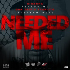 Stepbrothers - Needed Me REMIX (Prod. DJ Mustard)