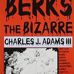 Berks The Bizarre