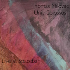 Today & Solar - Live at Spacebar - Thomas Milovac Unit Colossus