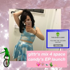 glitter@SPACE CANDY'S EP LAUNCH ꒰⑅•ᴗ•⑅꒱ [dj set]