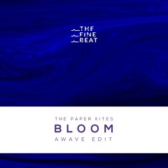 The Paper Kites - Bloom (Awave Edit)