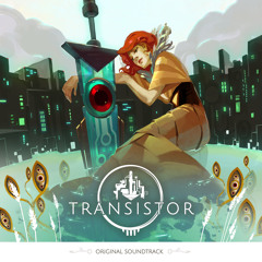 Transistor Original Soundtrack - [16] Sandbox