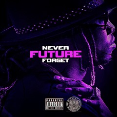 Future - Never Forget (Planked & Chopped)by DJ Tornio