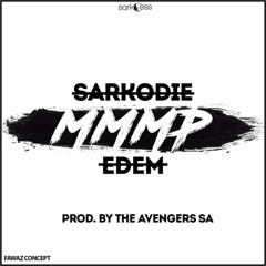 Sarkodie Ft Edem - MMMP Prod. TheAvengersSA