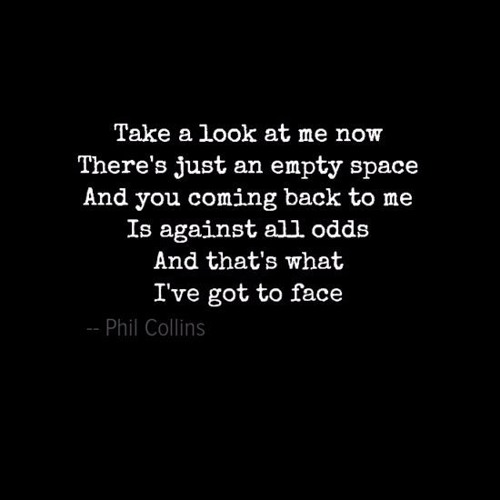 ♪ Phil Collins - Against All Odds (Take a Look At Me Now