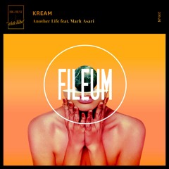 KREAM - Another Life (Fileum Remix)