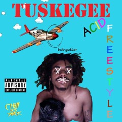 Tuskegee (ACID FREESTYLE)