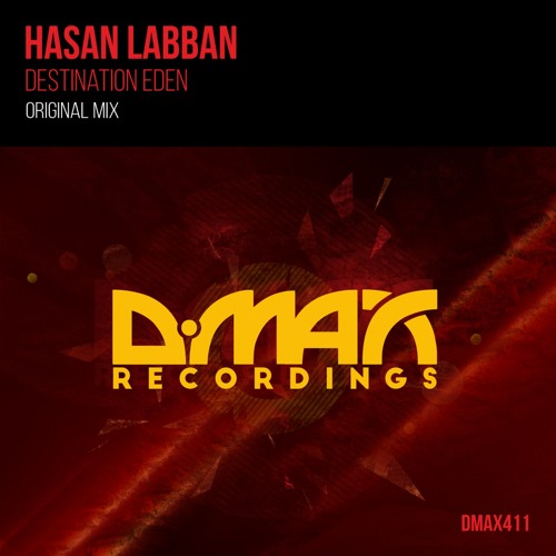 DMAX411 : Hasan Labban - Destination Eden (Original Mix)