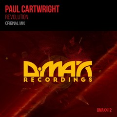 DMAX412 : Paul Cartwright - Revolution (Original Mix)