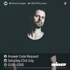 Rinse FM Podcast - Answer Code Request - 23rd July 2016