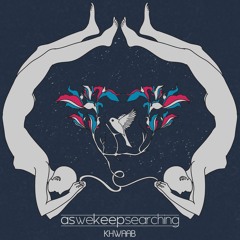 As We Keep Searching - B-303