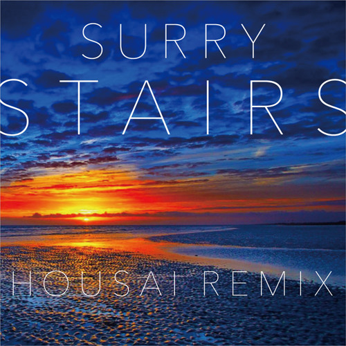 Stairs / SURRY (法斎Remix)