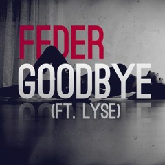 Feder Feat. Lyse - Goodbye Music remix