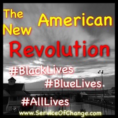 The American Revolution: BlackLives, BlueLives, AllLives