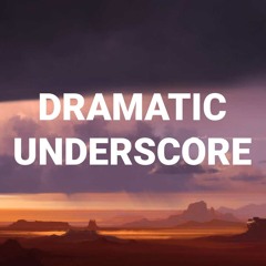 Dramatic Underscore