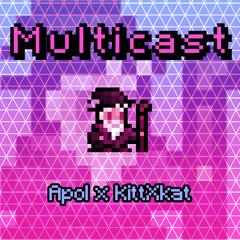 Apol & kittXkat - Multicast (FREE DOWNLOAD!)