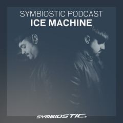 ICE MACHINE | Symbiostic Podcast 24.07.2016
