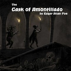 The Cask Of Amontillado - An Audio Recording