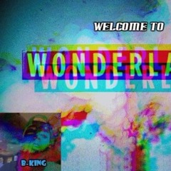 Welcome To Wonderland(PHRESH COOP X B-KING)