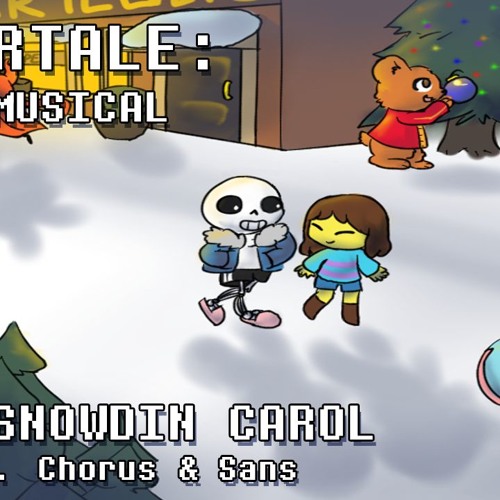 Undertale the Musical - Snowdin Carol