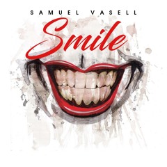 Samuel Vasell - Smile (Original Mix)