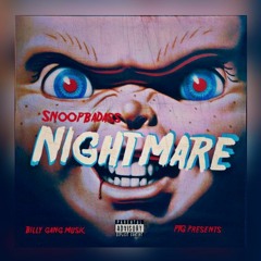 Nightmare x SnoopBadass Prod.Busthead