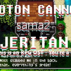 Proton Cannon sama2 Jeritan - Cladun This is an RPG OST  - You're a Treasure (COVER)