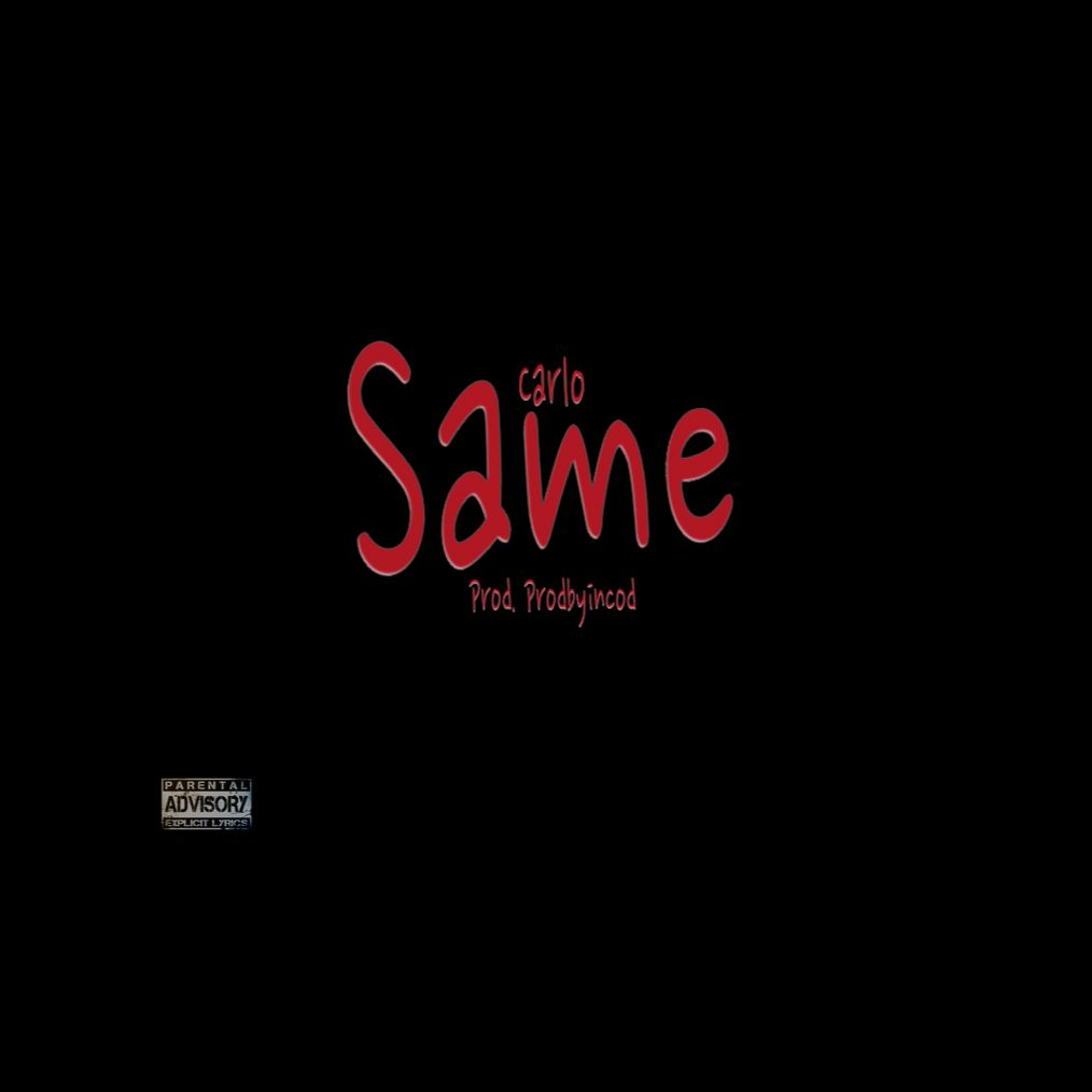 Carlo - Same (prod. @Prodbyincod) episode artwork