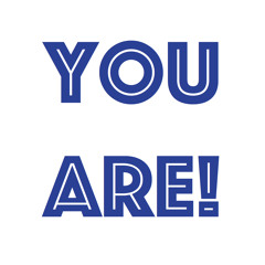 You Are