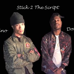 Stick 2 The Script Feat. Chino