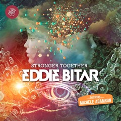 Eddie Bitar ft. Michele Adamson - Stronger Together