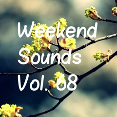 Weekend Sounds Vol. 68 (9/7-12-7)