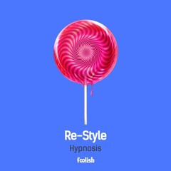 Re-Style - Hypnosis