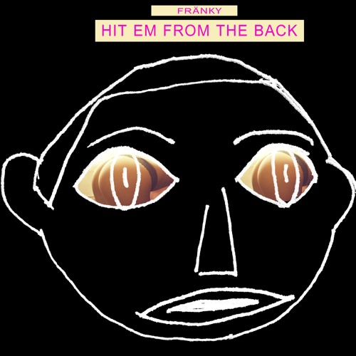 Hit Em From The Back