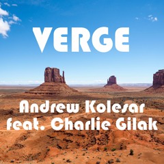 Verge (feat. Charlie Gilak)