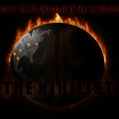The Nihilist (Unfinished Project, Post-Black Metal)