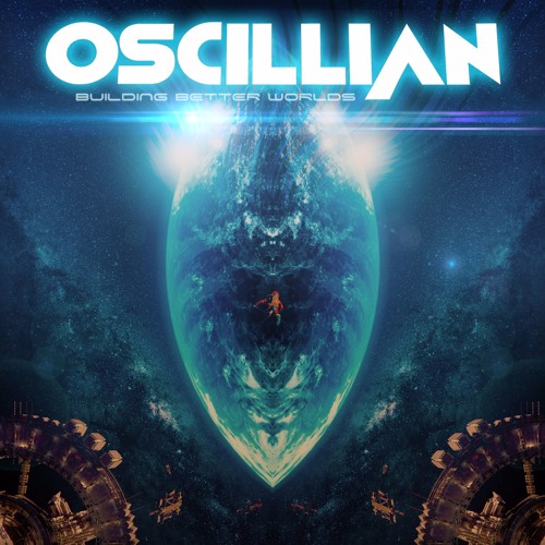 Oscillian - Building Better Worlds